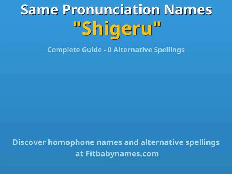 Infographic: Shigeru same pronunciation names, similar names, and homophone names