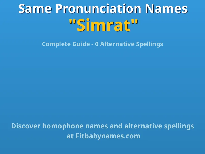 Infographic: Simrat same pronunciation names, similar names, and homophone names