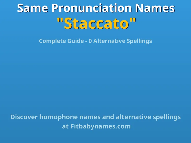 Infographic: Staccato same pronunciation names, similar names, and homophone names