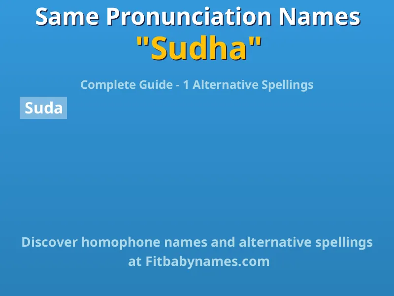 Infographic: Sudha same pronunciation names, similar names, and homophone names