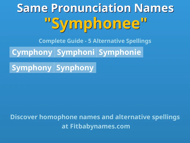 Infographic: Symphonee same pronunciation names, similar names, and homophone names