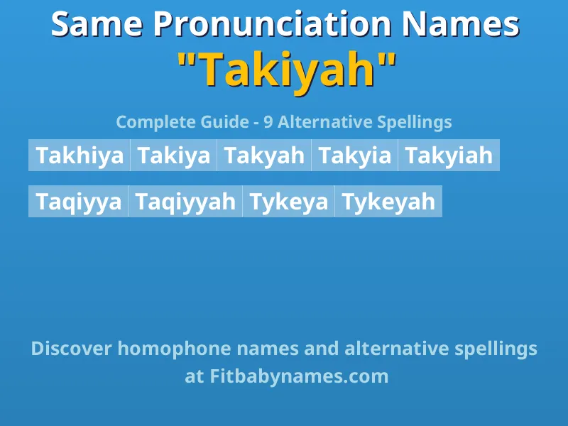 Infographic: Takiyah same pronunciation names, similar names, and homophone names