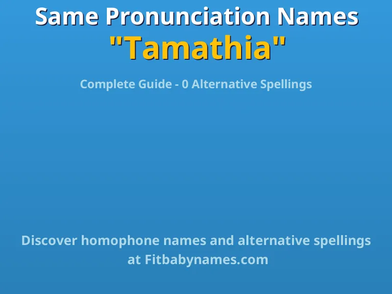 Infographic: Tamathia same pronunciation names, similar names, and homophone names