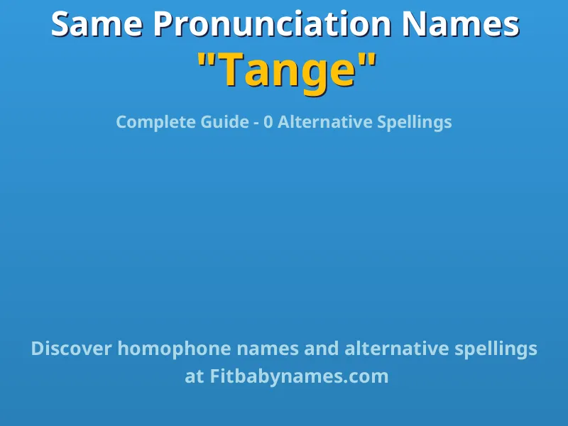 Infographic: Tange same pronunciation names, similar names, and homophone names