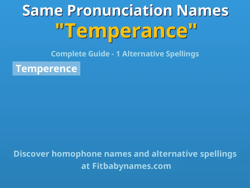 Infographic: Temperance same pronunciation names, similar names, and homophone names