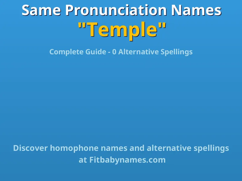 Infographic: Temple same pronunciation names, similar names, and homophone names