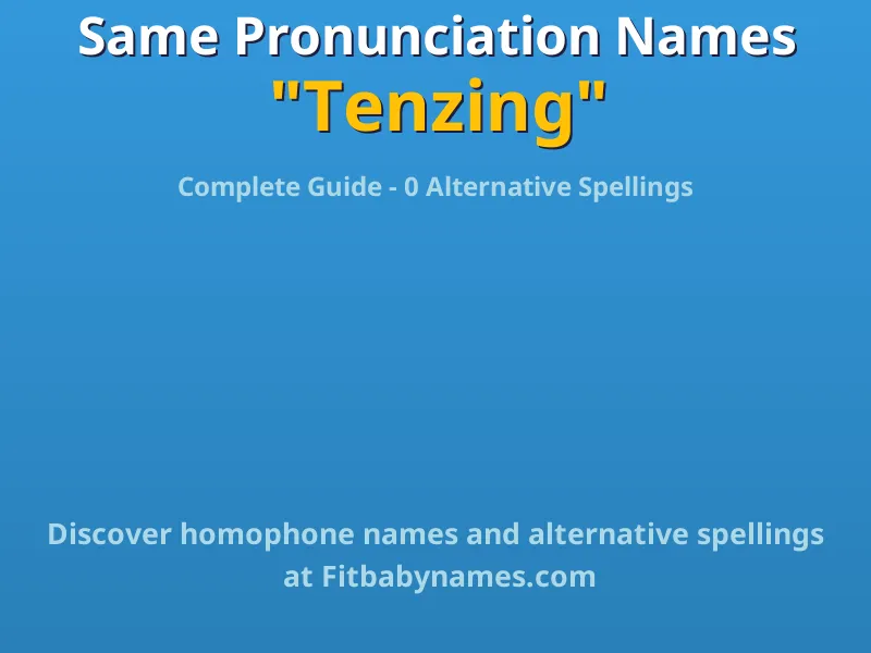 Infographic: Tenzing same pronunciation names, similar names, and homophone names