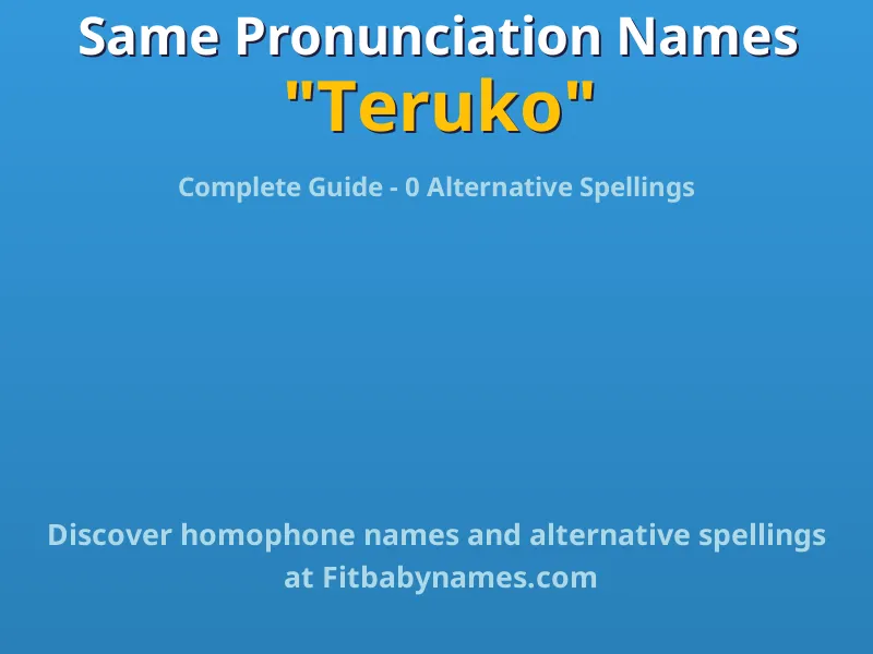Infographic: Teruko same pronunciation names, similar names, and homophone names