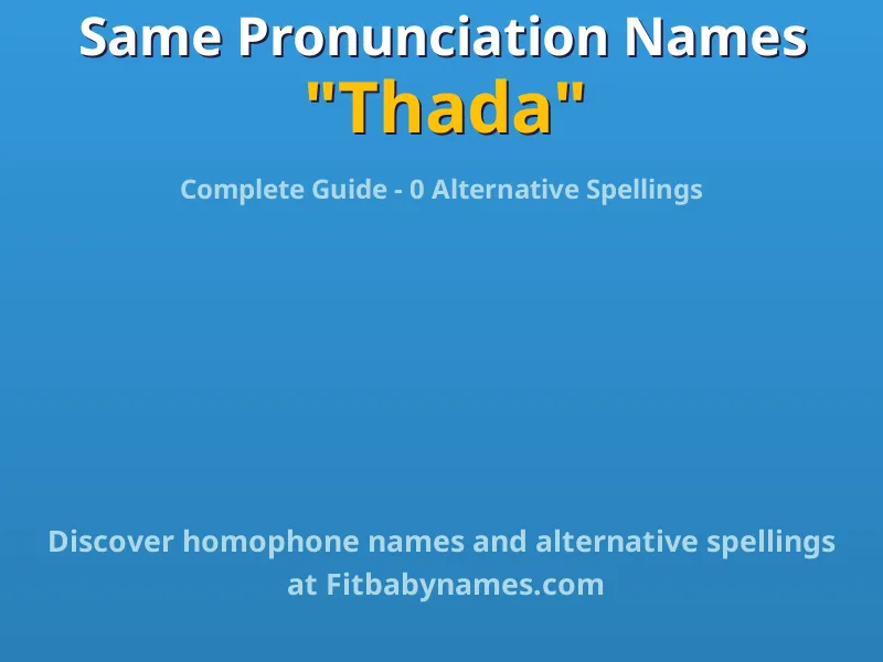 Infographic: Thada same pronunciation names, similar names, and homophone names