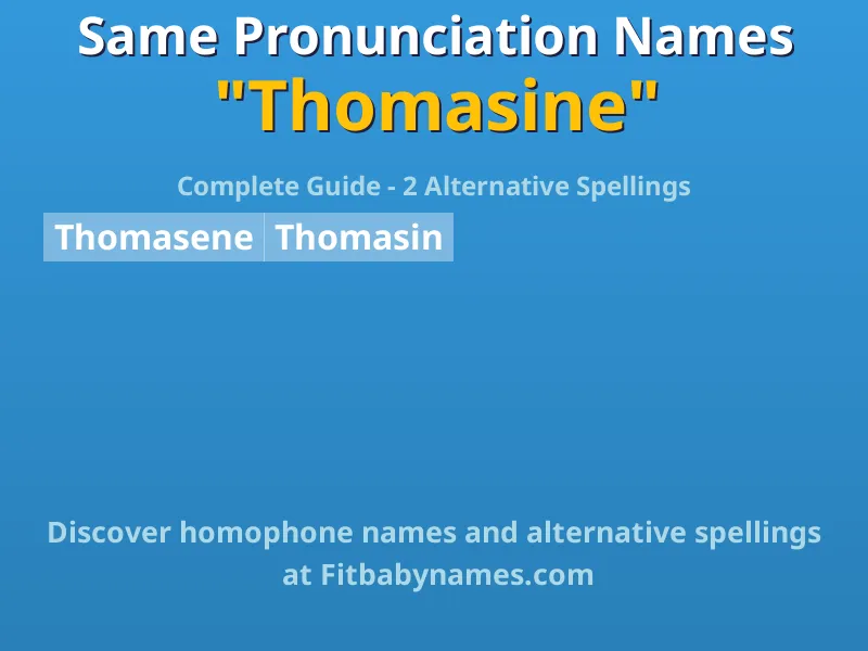 Infographic: Thomasine same pronunciation names, similar names, and homophone names