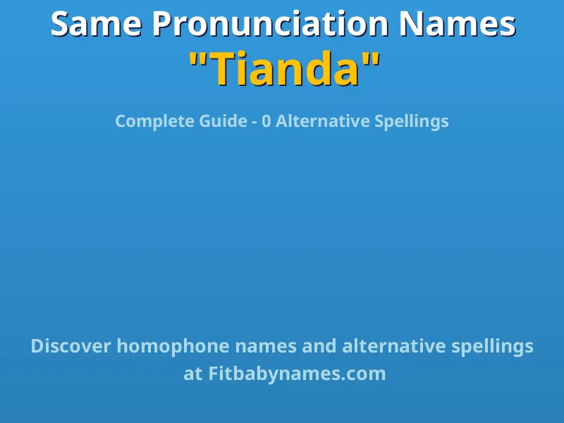 Infographic: Tianda same pronunciation names, similar names, and homophone names