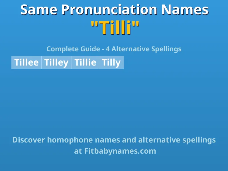 Infographic: Tilli same pronunciation names, similar names, and homophone names