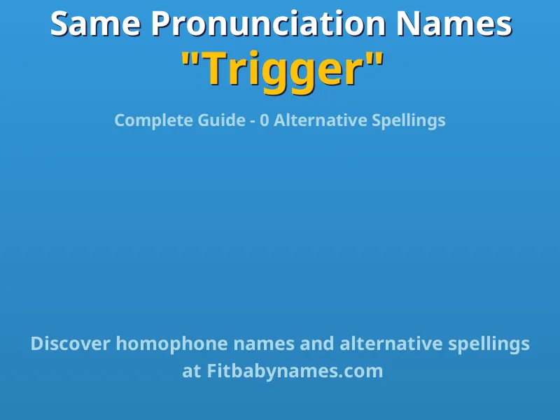 Infographic: Trigger same pronunciation names, similar names, and homophone names