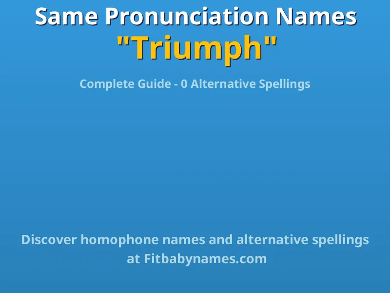 Infographic: Triumph same pronunciation names, similar names, and homophone names