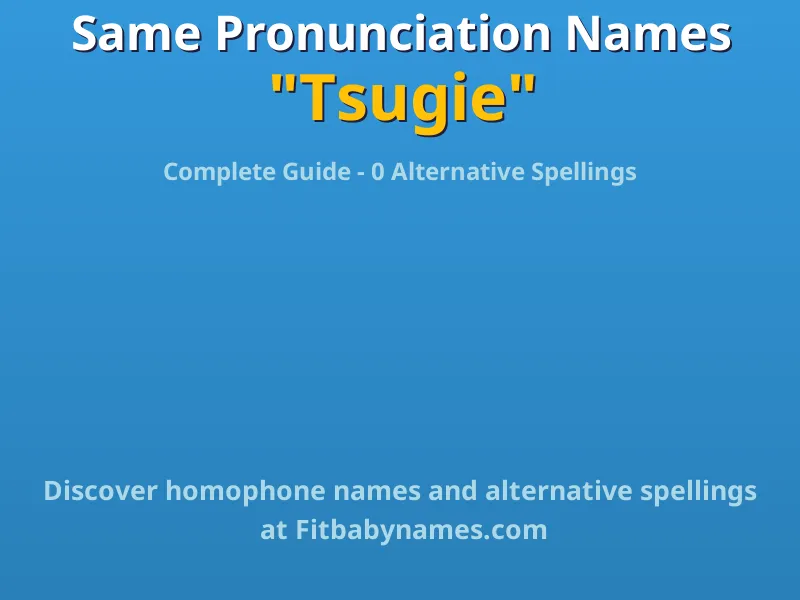 Infographic: Tsugie same pronunciation names, similar names, and homophone names