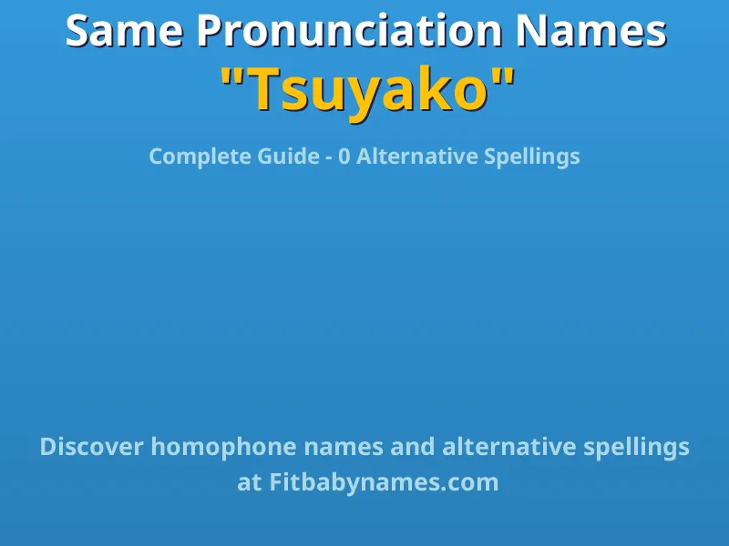 Infographic: Tsuyako same pronunciation names, similar names, and homophone names