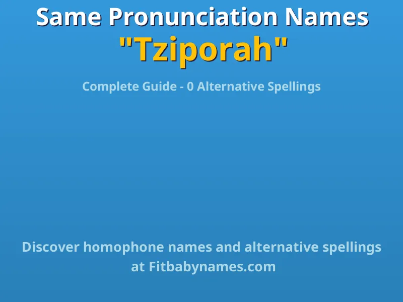 Infographic: Tziporah same pronunciation names, similar names, and homophone names