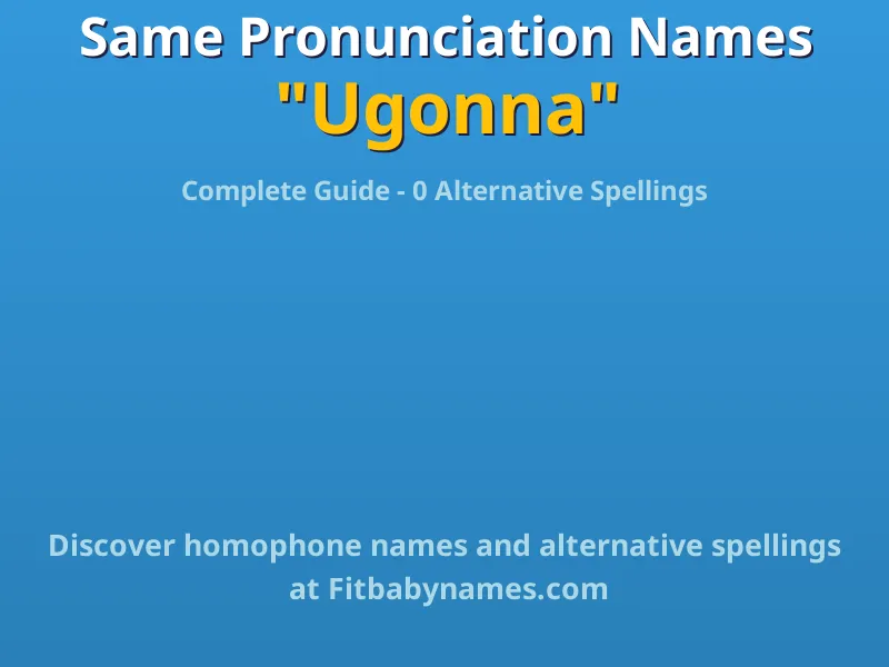 Infographic: Ugonna same pronunciation names, similar names, and homophone names