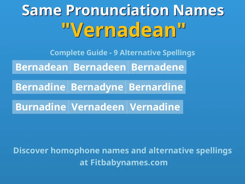 Infographic: Vernadean same pronunciation names, similar names, and homophone names