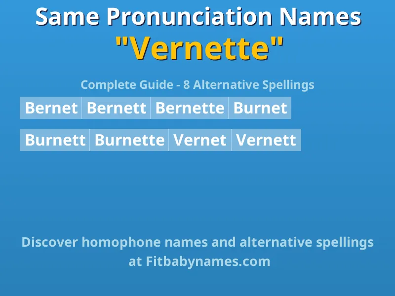 Infographic: Vernette same pronunciation names, similar names, and homophone names