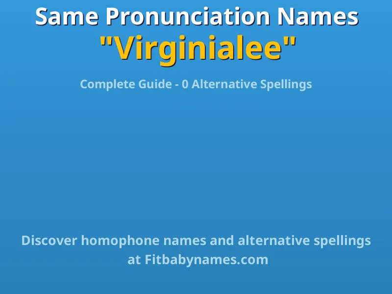 Infographic: Virginialee same pronunciation names, similar names, and homophone names