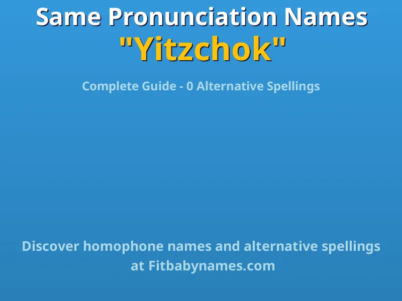 Infographic: Yitzchok same pronunciation names, similar names, and homophone names