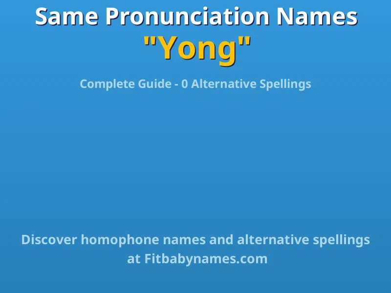 Infographic: Yong same pronunciation names, similar names, and homophone names