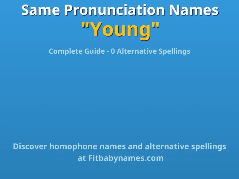 Infographic: Young same pronunciation names, similar names, and homophone names