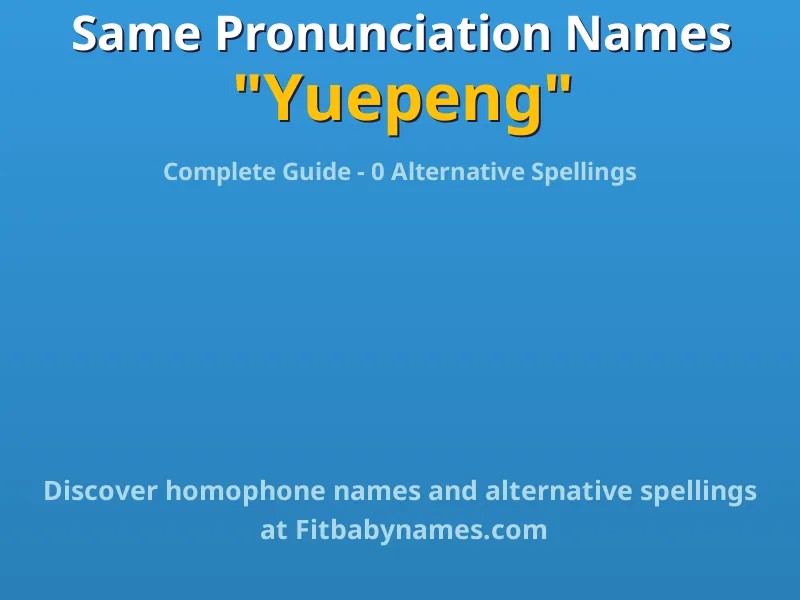 Infographic: Yuepeng same pronunciation names, similar names, and homophone names