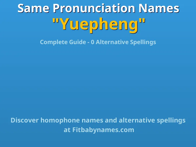 Infographic: Yuepheng same pronunciation names, similar names, and homophone names