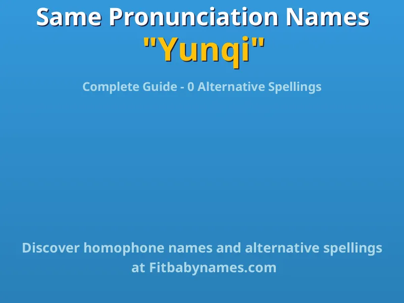 Infographic: Yunqi same pronunciation names, similar names, and homophone names