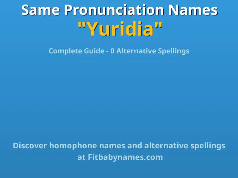 Infographic: Yuridia same pronunciation names, similar names, and homophone names
