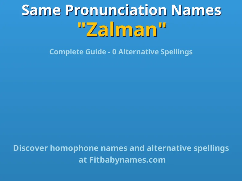 Infographic: Zalman same pronunciation names, similar names, and homophone names